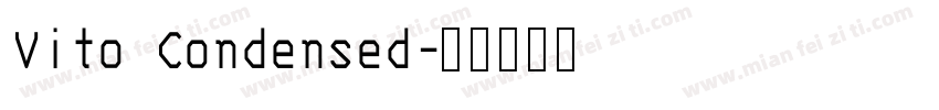 Vito Condensed字体转换